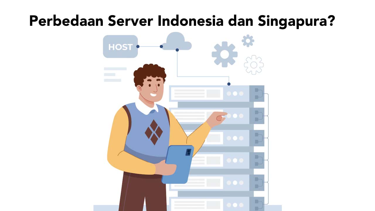 Perbedaan Server Indonesia dan Singapura!