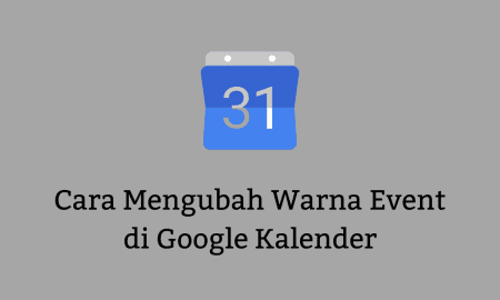Cara Mengubah Warna Event di Google Kalender