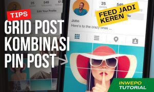 Tips Grid Post Kombinasi Pin Post di Instagram
