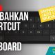 Cara Tambahkan Shortcut di Keyboard
