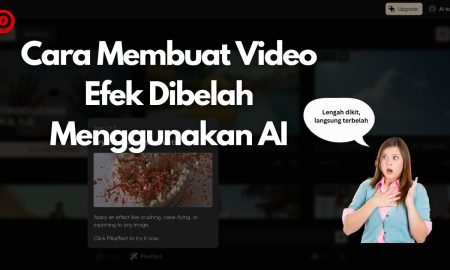 Cara Membuat Video Efek Dibelah Menggunakan AI